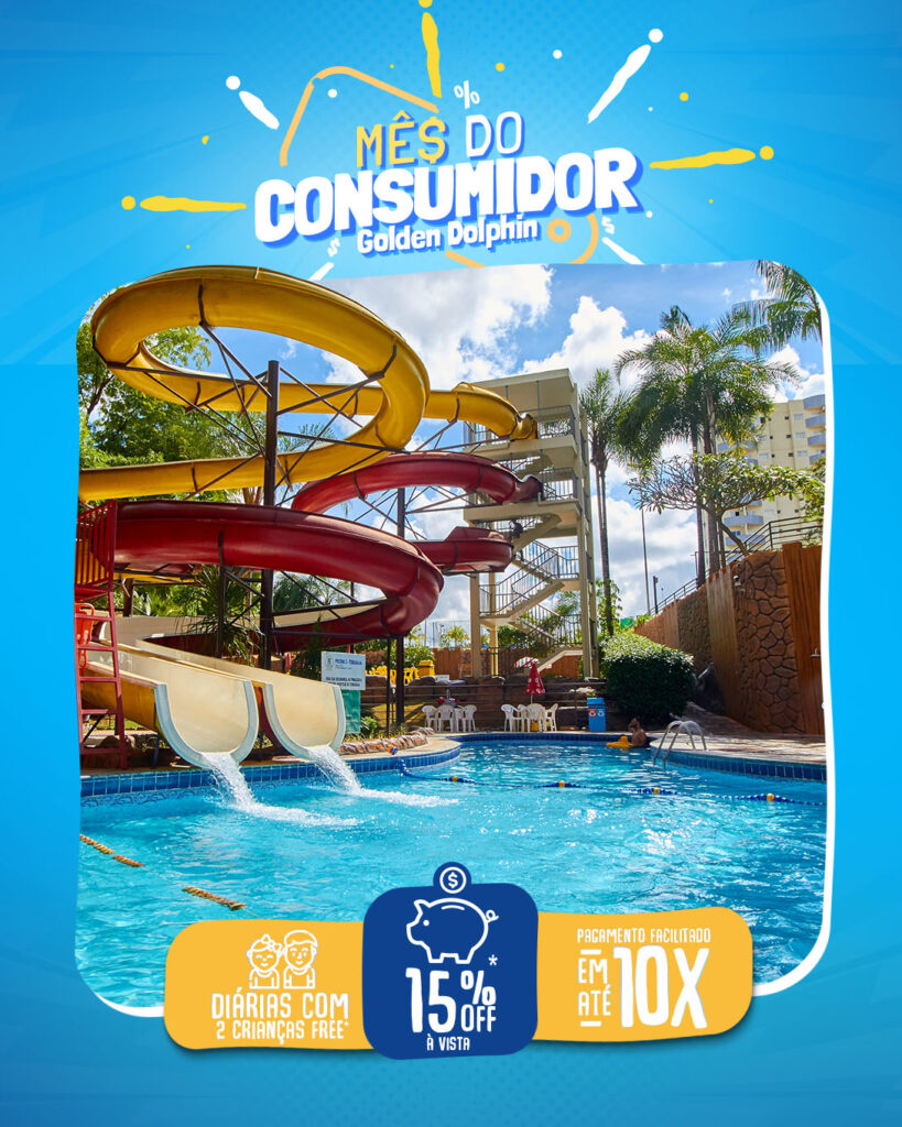 Semana do consumidor - em Caldas Novas - Golden Dolphin Hotéis