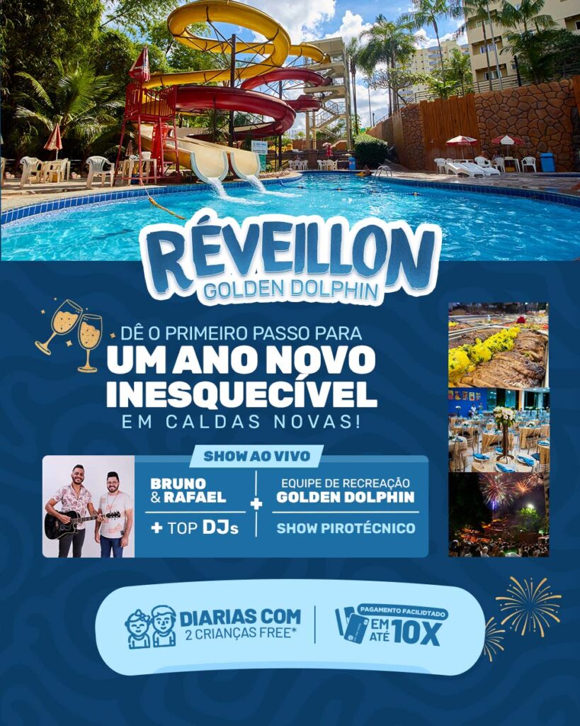 Reveillon 2025 em Caldas Novas Golden Dolphin